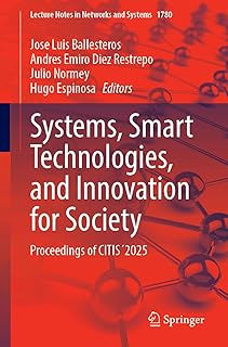 Systems, Smart Technologies, and Innovation for Society: Proceedings of CITIS´2025